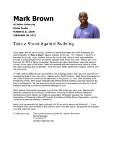 Mark Brown At Xavier University Cintas Center 9:30am & 11:15am FEBRUARY 28, 2012