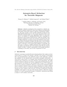 Proc. 23rd Int. Workshop on Description Logics (DL2010), CEUR-WS 573, Waterloo, Canada, Automata-Based Abduction for Tractable Diagnosis Thomas M. Hubauer1,2 , Steffen Lamparter2 , and Michael Pirker2 1