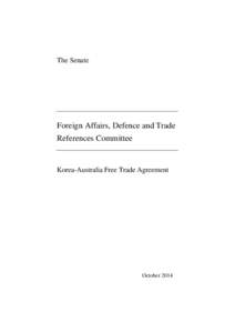 The Senate  Foreign Affairs, Defence and Trade References Committee  Korea-Australia Free Trade Agreement