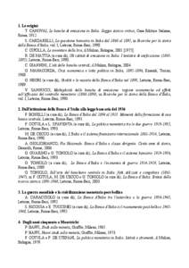 1. Le origini T. CANOVAI, Le banche di emissione in Italia. Saggio storico critico, Casa Editrice Italiana, Roma, 1912. S. CARDARELLI, La questione bancaria in Italia dal 1860 al 1892, in Ricerche per la storia della Ban