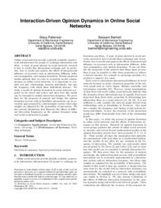 Interaction-Driven Opinion Dynamics in Online Social Networks Stacy Patterson Bassam Bamieh