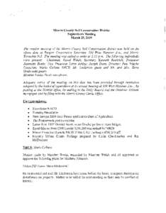 Morris County Soil Conservation District Supervisors Meeting March 25, 2009 The regular meeting of the Morris County Soil Conservation district was held on the above date at Rutgers Cooperative Extension, 550 West Hanove