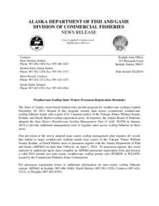 ALASKA DEPARTMENT OF FISH AND GAME DIVISION OF COMMERCIAL FISHERIES NEWS RELEASE Cora Campbell, Commissioner Jeff Regnart, Director