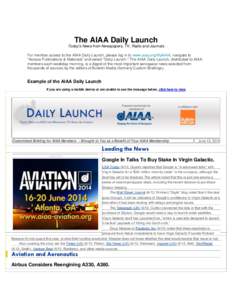 The AIAA Daily Launch Today’s News from Newspapers, TV, Radio and Journals For member access to the AIAA Daily Launch, please log in to www.aiaa.org/MyAIAA, navigate to 