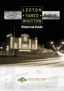 LEETON • YANCO • WHITTON Historical Guide  Leeton • Yanco • Whitton