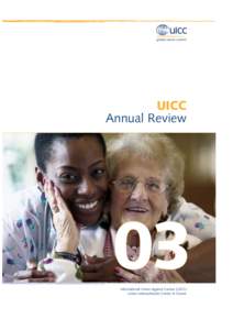 UICC Annual Review International Union Against Cancer (UICC) Union Internationale Contre le Cancer