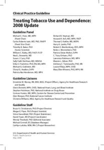 Clinical Practice Guideline  Treating Tobacco Use and Dependence: 2008 Update Guideline Panel Michael C. Fiore, MD, MPH