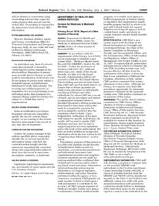 Federal Register / Vol. 72, No[removed]Monday, July 2, [removed]Notices will be deleted or overwritten using overwriting software that wipes the entire physical disk and not just the virtual disk. Overwriting is required fo