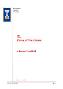 International Handball Federation IX. Rules of the Game