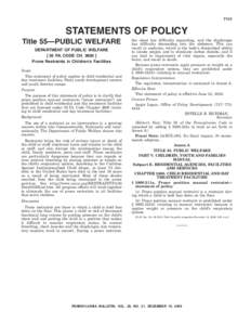 7111  STATEMENTS OF POLICY Title 55—PUBLIC WELFARE DEPARTMENT OF PUBLIC WELFARE [ 55 PA. CODE CH. 3800 ]