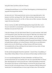 Sehr geehrte Damen und Herren, lieber Herr Fohrmann,  in Wolfgang Herrndorfs Roman tschick soll der Held, Maik Klingenberg, im Deutschunterricht eine sogenannte Reizwortgeschichte schreiben.  Ich zitiere aus tschick: 