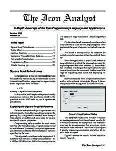 In-Depth Coverage of the Icon Programming Language and Applications October 2000 Number 62 In this issue Square Root Palindromes ................................... 1