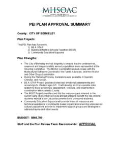 PEI PLAN APPROVAL SUMMARY County: CITY OF BERKELEY Plan Projects: This PEI Plan has 4 projects: 1) BE A STAR 2) Building Effective Schools Together (BEST)