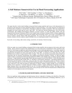 Preprint/Prétirage  A Soil Moisture Sensorweb for Use in Flood Forecasting Applications P.M. Teillet * a, R.P. Gauthier a, T. Pultz a, A. Deschamps a, G. Fedosejevs a, M. Maloley b, G. Ainsley b, A. Chichagov a a