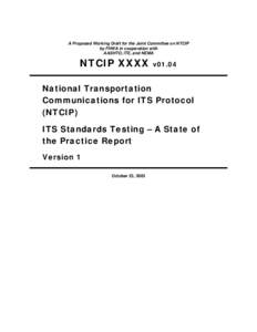 Technology / American Association of State Highway and Transportation Officials / Standards / Federal Highway Administration / Specification / Florida Department of Transportation / Transport / Intelligent transportation systems / National Transportation Communications for Intelligent Transportation System Protocol