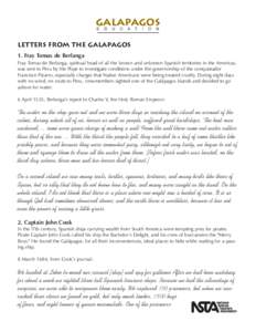 GALAPAGOS E D U C A T I O N LETTERS FROM THE GALAPAGOS 1. Fray Tomas de Berlanga Fray Tomas de Berlanga, spiritual head of all the known and unknown Spanish territories in the Americas, was sent to Peru by the Pope to in