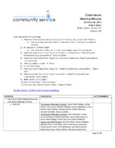 Chair Karin Olsen Billings Welcomes and Opens Meeting 11:15am a. Roll Call Commission Members Present: Karin Olsen Billings, Jackie Girard, Jim Larson, Heather Margolis, Nancy Matheson, Erica