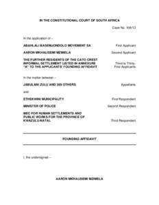 IN THE CONSTITUTIONAL COURT OF SOUTH AFRICA Case No: In the application of – ABAHLALI BASEMJONDOLO MOVEMENT SA AARON MKHALISEMI MZIMELA THE FURTHER RESIDENTS OF THE CATO CREST