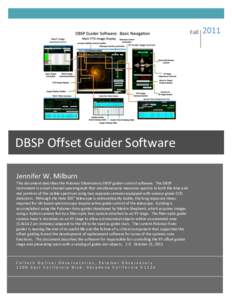 Fall	
    DBSP	
  Offset	
  Guider	
  Software	
   Version	
  1.0	
   Jennifer	
  W.	
  Milburn	
  