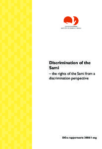 Discrimination of the Sami – the rights of the Sami from a discrimination perspective  DO:s rapportserie 2008:1 eng