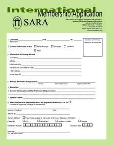 International  Membership Application SARA Please mail or fax completed application with payment to: Society of American Registered Architects