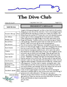 The Dive Club Long Island, New York Volume 22, Issue 8  PRESIDENT’S MESSAGE