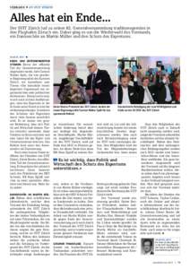 VERBAND    GV SVIT zürich  Alles hat ein Ende... Der SVIT Zürich lud zu seiner 82. Generalversammlung traditionsgemäss in den Flughafen Züruch ein. Dabei ging es um die Wiederwahl des Vorstands, ein Dankeschön a