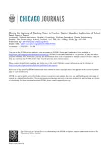 Moving the Learning of Teaching Closer to Practice: Teacher Education Implications of School‐ Based Inquiry Teams Author(s): Ronald Gallimore, Bradley Ermeling, William Saunders, Claude Goldenberg Source: The Elementar