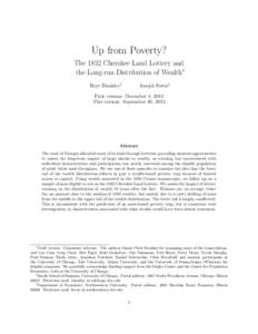 Up from Poverty? The 1832 Cherokee Land Lottery and the Long-run Distribution of Wealth∗ Hoyt Bleakley†  Joseph Ferrie‡