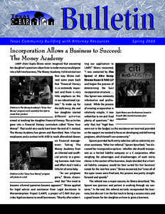 Texas Community Building with Attorney Resources  Spring 2008 Incorporation Allows a Business to Succeed: The Money Academy