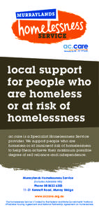 local support for people who are homeless or at risk of homelessness ac.care is a Specialist Homelessness Service