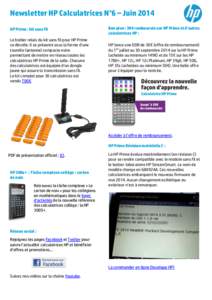 Newsletter HP Calculatrices N°6 – Juin 2014 HP Prime : kit sans fil Le boitier relais du kit sans fil pour HP Prime se dévoile. Il se présente sous la forme d’une tourelle (antenne) compacte noire permettant de me