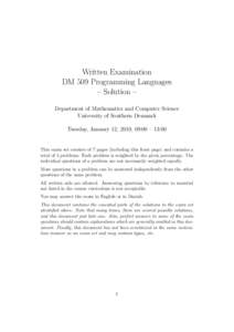 Written Examination DM 509 Programming Languages – Solution – Department of Mathematics and Computer Science University of Southern Denmark Tuesday, January 12, 2010, 09:00 – 13:00