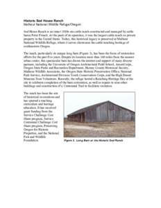 Historic Sod House Ranch Malheur National Wildlife Refuge/Oregon Sod House Ranch is an intact 1880s era cattle ranch constructed and managed by cattle baron Peter French. At the peak of its operation, it was the largest 