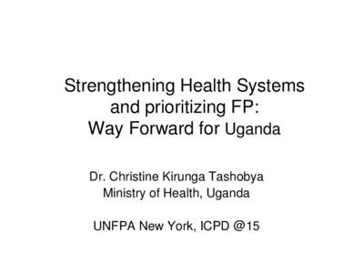 Microsoft PowerPoint - Tashobya-Strengthening Health Systems [Compatibility Mode]