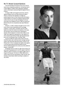 No.73 Dennis Leonard Jackson Like all Hednesford full-backs of this time, Dennis was a very competitive performer. He had been born