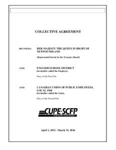 COLLECTIVE AGREEMENT  BETWEEN: HER MAJESTY THE QUEEN IN RIGHT OF NEWFOUNDLAND