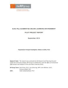 SJSU Plus AUGMENTED ONLINE LEARNING ENVIRONMENT PILOT PROJECT REPORT SeptemberPrepared for Principal Investigator: Elaine D. Collins, Ph.D