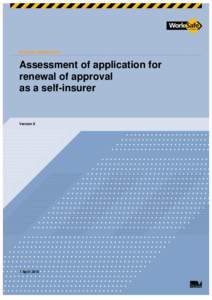 WorkSafe Victoria / Victorian Workcover Authority / Risk / Insurance / Occupational safety and health / Self insurance / Safety / Financial economics / Financial institutions / Institutional investors