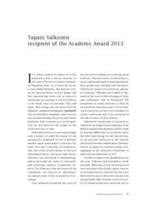 Tapani Valkonen recipient of the Academy Award 2013 I  t is often a matter of chance as to the