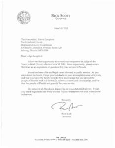 RicK ScoTT GOVERNOR March 8, 2013  The Honorable J. David Langford