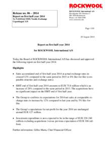 Release no. 06 – 2014 Report on first half-year 2014 To NASDAQ OMX Nordic Exchange Copenhagen A/S  ROCKWOOL International A/S