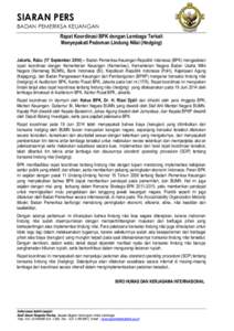 SIARAN PERS BADAN PEMERIKSA KEUANGAN Rapat Koordinasi BPK dengan Lembaga Terkait Menyepakati Pedoman Lindung Nilai (Hedging) Jakarta, Rabu (17 September 2014) – Badan Pemeriksa Keuangan Republik Indonesia (BPK) mengada