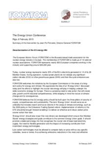 The Energy Union Conference Riga, 6 February 2015 Summary of the intervention by Jean-Pol Poncelet, Director General FORATOM Decarbonisation of the EU energy Mix