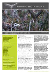 Photo: Heath Holden  TASMANIAN Land CONSERVANCY Reserves bursting with new life Issue 44 Autumn 2015