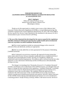 February	
  20,	
  2013	
   	
   	
   PEER	
  REVIEW	
  REPORT	
  FOR	
   CALIFORNIA	
  SAFER	
  CONSUMER	
  PRODUCT	
  ALTERNATIVE	
  REGULATION	
   as	
  revised	
  JANUARY	
  2013	
  