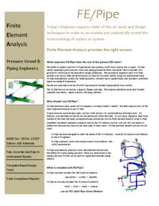 FE/Pipe Finite Element Analysis  Today’s Engineer requires state-of-the art tools and design