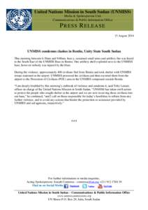 United Nations Mission in South Sudan (UNMISS) Media & Spokesperson Unit Communications & Public Information Office P RES S R EL EAS E 15 August 2014