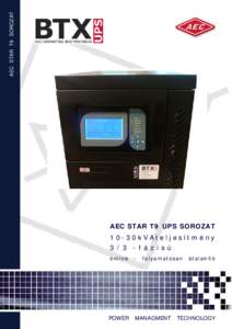 AEC STAR T9 SOROZAT  AEC STAR T9 UPS SOROZAT 10-30kVAteljesítmény 3/3 -fázisú