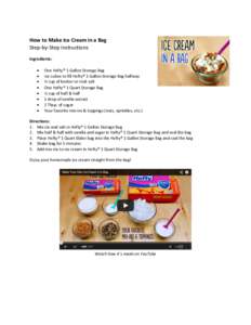 How to Make Ice Cream in a Bag Step-by-Step Instructions Ingredients:   